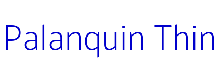 Palanquin Thin font